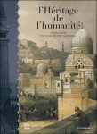 UNESCO. BANDARIN Francisco - L'héritage de l'humanité-Splendeurs Du Patrimoine Mondial