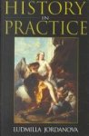 Professor Ludmilla Jordanova, L. J. Jordanova - History in Practice