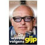 Egmond, Michel van - De wereld volgens Gijp
