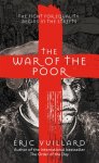 Eric Vuillard - The War of the Poor