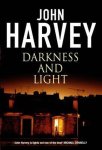 John Harvey - Darkness and Light