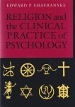 Shafranske, Edward P. (Ed.) - Religion and the Clinical Practice of Psychology Shafranske, Edward P. (Ed.) - Religion and the Clinical Practice of Psychology