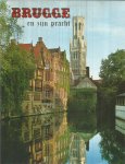 redactie - Brugge en zijn pracht