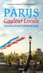 Berber Boom, John Boom - Parijs, couleur locale Wandelend door onbekend Parijs