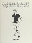 Hesselink, Krijn Peter. - Als geen ander. Hesselink, Krijn Peter. - Als geen ander.