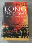 Paris, Erna - Long Shadows / Truth, Lies and History