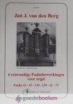 Berg, Jan J. van den - 6 eenvoudige Psalmbewerkingen voor orgel *nieuw* --- Psalm 42 - 43 - 130 - 139 - 21 - 75 Berg, Jan J. van den - 6 eenvoudige Psalmbewerkingen voor orgel *nieuw* --- Psalm 42 - 43 - 130 - 139 - 21 - 75