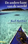 Rotthier, Rudi - De andere kant van de wereld. Een reis langs 31 Zuidzee-eilanden