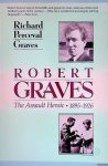Graves, Richard Perceval - Robert Graves: The Assault Heroic, 1895-1926