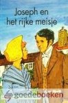 Rijswijk, C. van - Joseph en het rijke meisje *nieuw* --- Serie: Op weg naar het Vaderhuis, deel 23