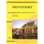 Fred Gaasbeek en Charles Noordam - Montfoort geschiedenis en architectuur