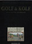 temmerman, jacques - golf & kolf ( zeven eeuwen geschiedenis ) het boek bevat tweehondert reprodukties  in zeven hoofdstukken wordt aandacht besteed aan de gestadige mondialisering van de golfsport
