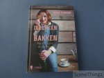 Sofie Dumont. - Iedereen kan bakken. Mijn 40 recepten die altijd lukken.