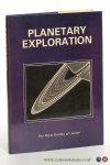 Massey, Harrie / S.K. Runcorn / J.E. Guest / G.E. Hunt / M.M. Woolfson. - Planetary Exploration. A Royal Society Discussion. [First published in Philosophical Transactions of the Royal Society of London, series A, volume 303 (no. 1477), pages 213-381.].