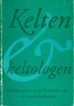 Veelenturf, Kees - Kelten en keltologen. Inleidingen over de Keltische talen en hun letterkunde met een catalogus