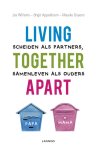 Jos Willems, Brigit Appeldoorn, Maaike Goyens - Living together apart scheiden als partners samenleven als ouders