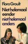 Groult, Flora. - Niet helemaal eender, niet helemaal anders.