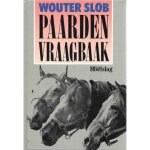 Wouter Slob - Paarden Vraagbaak