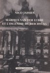Jassies, Nico - Marinus van der Lubbe et l'incendie du Reichstag