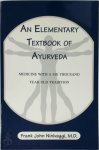 Frank John Ninivaggi - An Elementary Textbook of Ayurveda