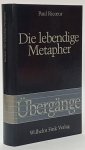 RICOEUR, P. - Die lebendige Metapher. Mit einem Vorwort zur deutschen Ausgabe. Aus dem Franzöischen von R. Rochlitz.