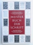 Jan Tschichold - Meisterbuch der Schrift - Ein Lehrbuch mit vorbildlichen Schriften aus Vergangenheit und Gegenwart für Schriftenmaler, Graphiker, Bildhauer, Graveure, Lithographen, Verlagshersteller, Buchdrucker, Architekten und Kunstschulen