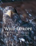 Eric Brasseur 56557 - Wild Europe Ongerepte natuur in Europa - van de Azoren tot de Oeral