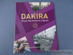 Ettourki, Karim (ed.) / El Morabiti, Youssra (ed.). - Dakira. 50 jaar Marokkaanse migratie.