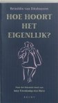Amy & Dithuyzen, Reinildis Van Groskamp-Ten Have - Hoe hoort het eigenlijk ?