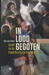 Sus van Elzen - In lood gegoten israël en de tragedie van de Joodse staat