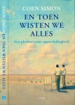 Simon, Coen - En toen wisten we alles: Een pleidooi voor oppervlakkigheid Simon, Coen - En toen wisten we alles: Een pleidooi voor oppervlakkigheid