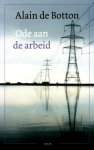 Botton, Alain de, - Ode aan de arbeid