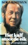 Aleksandr Solzjenitsyn & Pieter de Smit - Het kalf stoot de eik