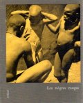 Fiévet, Maurice et Jeanette (tekst en foto's), Georges de Caunes (voorwoord) - Les nègres rouges. Triomphe de l'image / 2