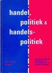 Bergeijk, Peter A.G. van - Handel, politiek & handelspolitiek: over sancties, hulp aan Oost-Europa en de kortzichtigheid van de politiek en economen