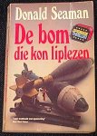 Seaman, Donald - De bom die kon liplezen