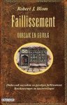 Blom, Robert.J. - Faillissement / Oorzaak & gevolg