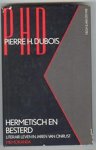 Pierre H. Dubois - Memoranda : Hermetisch en besterd