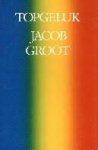 Groot, Jacob - Topgeluk