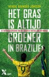 Henrik Brandao Jonsson - Het gras is altijd groener in Brazilie