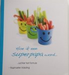 Vidaling, Raphaële - Hoe ik een superpapa word ....