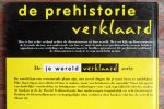Johnson, Jinny. - De prehistorie verklaard. - Een beginnersboek over de wereld van de dinosaurussen.