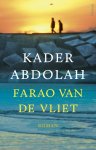 Kader Abdolah - Farao van de Vliet