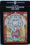 Dodwell, C.R. - Painting in Europe, 800 - 1200
