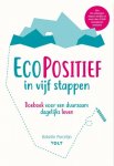 Babette Porcelijn - EcoPositief in vijf stappen