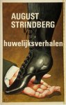 August Strindberg - Huwelijksverhalen Vertaald en van een nawoord voorzien van Rita E. Törnqvist