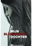 Angela Harberts - Mijn bloedeigen dochter (NIEUW BOEK)