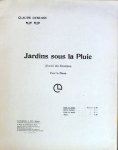 Debussy, C.: - Jardins sous la pluie (Extrait des Estampes) pour le piano. Piano à 2 mains