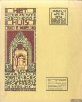 Bijlard, H.J.A. & A.A. Fermont & K.v. Geyn & L.D. Petit Jr. (commissie van redactie) - Het Nederlandsche en Ned. Indische huis oud & nieuw. Tweemaandelijksch prentenboek gewijd aan huis, inrichting, bouw en sierkunst - Jaargang 17. Aflevering 6 1928