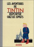 Hergé ; Philippe Goddin - aventures de Tintin reporter chez les Soviets